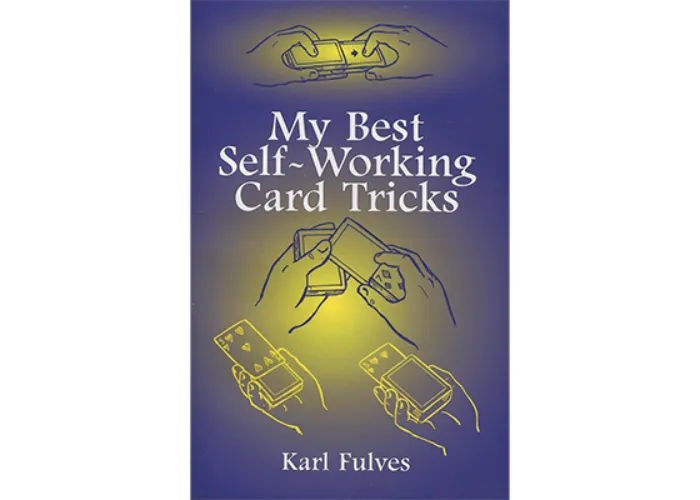 My Best Self-Working Card Tricks by Karl Fulves - Book