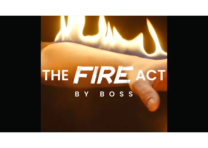 The Fire Act by Boss and Ochiu Magic