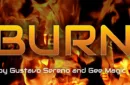 BURN by Gustavo Sereno and Gee Magic – Image 1