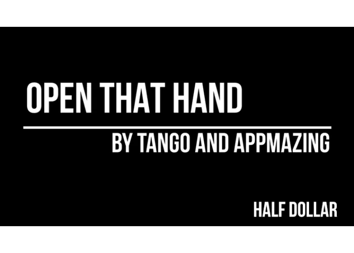 Open That Hand (Half Dollar) by Tango Magic(D0210)