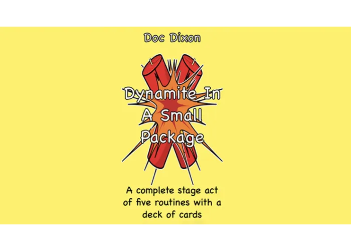 Dynamite In A Small Package by Doc Dixon
