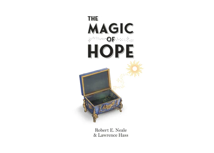 The Magic of Hope by Robert E. Neale and Lawrence Hass