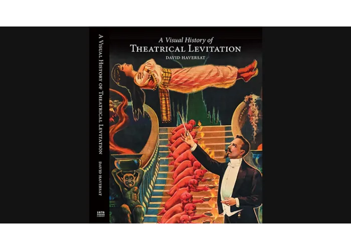 A Visual History of Theatrical Levitation by David Haversat