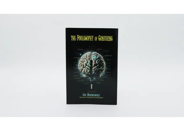 The Foolosophy of Conjuring (Softbound) - Book
