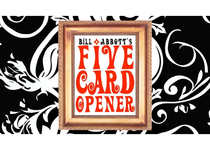 The Five Card Opener by Bill Abbott