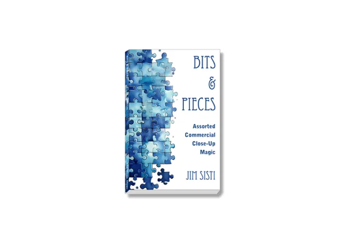 Bits & Pieces: Assorted Commercial Close-Up Magic by Jim Sisti - Book