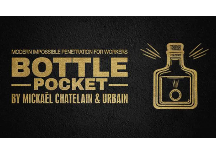 Bottle Pocket Gentlemen's Magic, Mickael Chatelain & Urbain