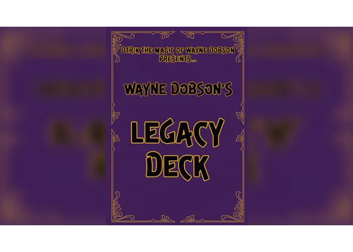 Legacy Deck by Wayne Dobson