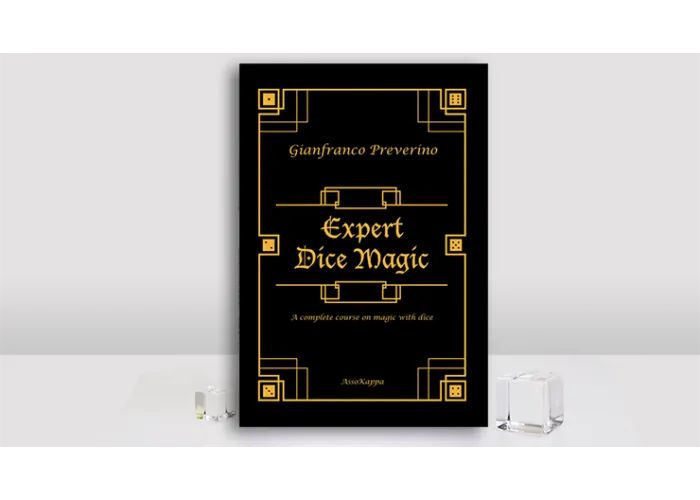 Expert Dice Magic: A Complete Course On Magic With Dice by Gianfranco Preverino  - Book