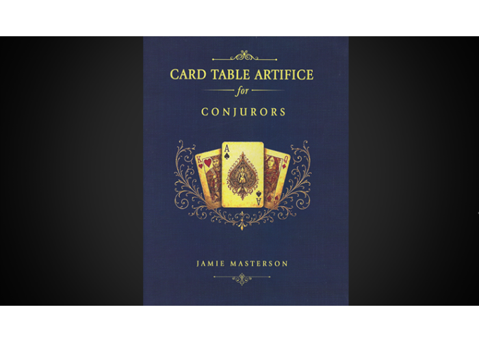 Card Table Artifice for Conjurors by Jamie Masterson - Book