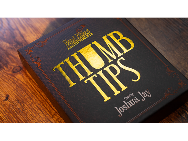 Hand Picked Astonishments THUMB TIPS with Joshua Jay by Murphy's Magic