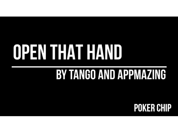 Open That Hand (Poker Chip) by Tango Magic(PK006)