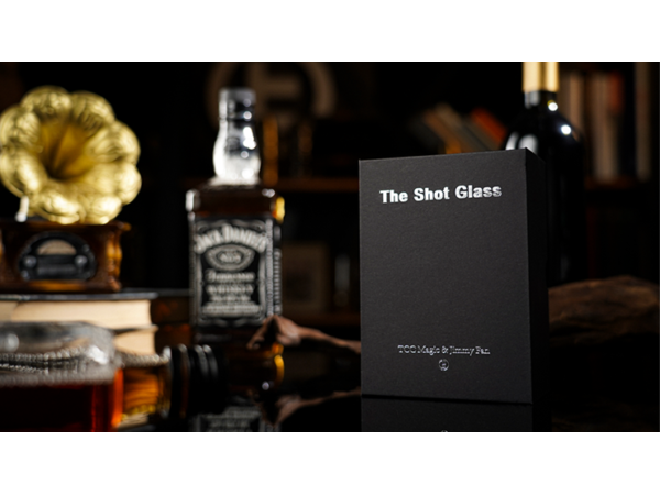 The Shot Glass by Jimmy Fan and TCC