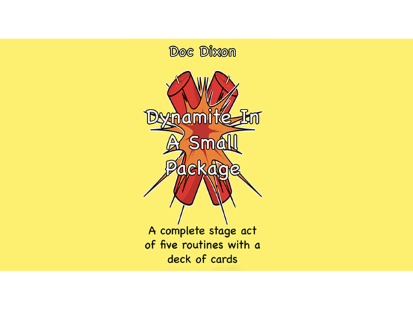 Dynamite In A Small Package by Doc Dixon