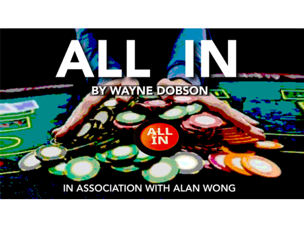 All In by Wayne Dobson in association with Alan Wong