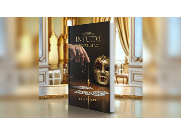 INTUITO: THE PENDULUM ACT by Luca Volpe  - Book