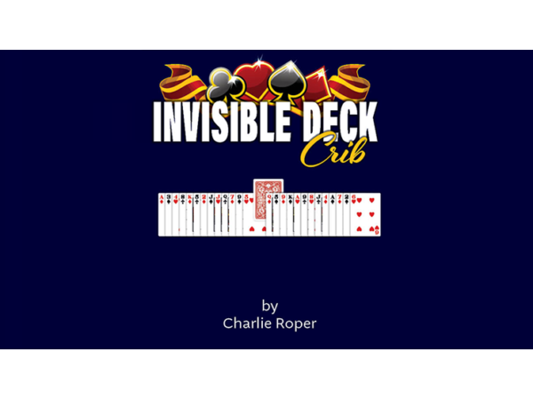 Invisible Deck Crib by Charlie Roper