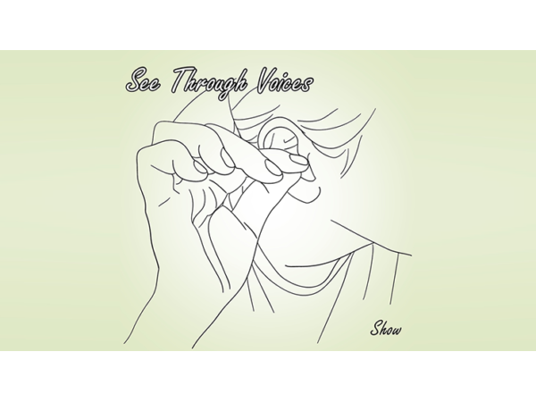 See Through Voices by Show