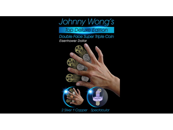 Johnny Wong's Double Face Super Triple Coin (Eisenhower Dollar Size) by Johnny Wong