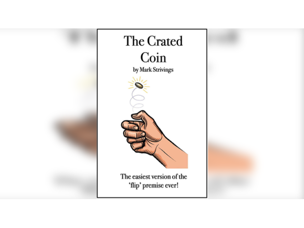 The Crated Coin by Mark Strivings
