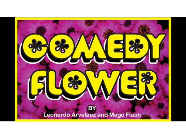 Comedy Flower by Mago Flash