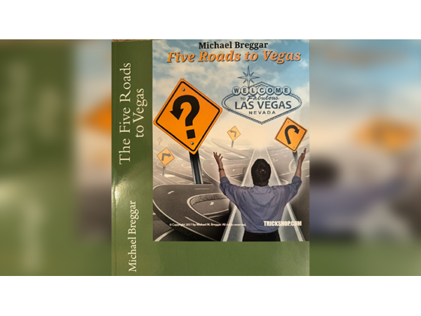 The Five Roads to Vegas by Michael Breggar