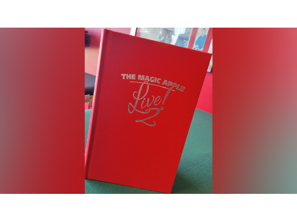 The Magic Apple LIVE 2 by Brent Arthur James Geris