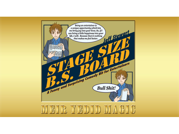 Stage Size B.S. Board by Jeff Stewart