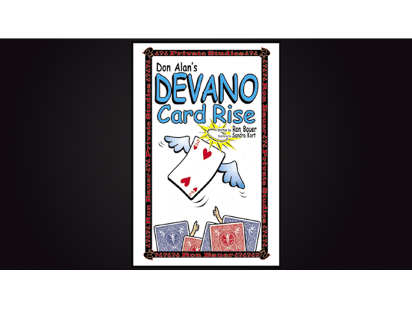 Don Alan's Devano Card Rise by Ron Bauer