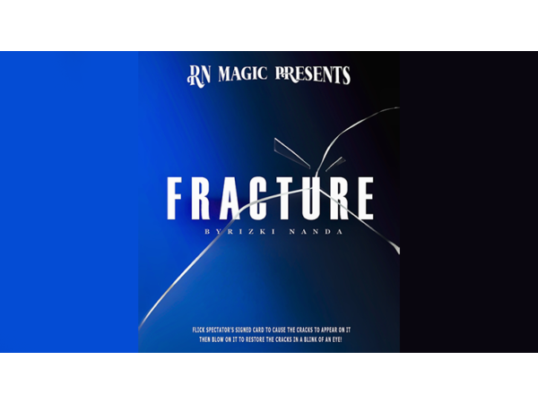 Fracture by Rizki Nanda & RN Magic