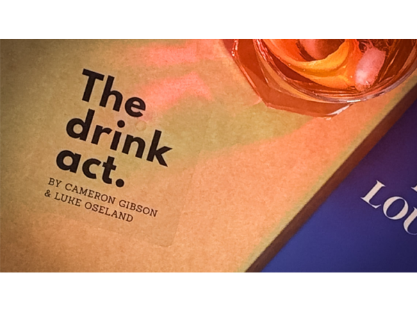 The Drink Act by Luke Oseland & Cameron Gibson