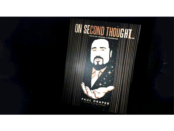 On Second Thought... Mentalism, Meaning, and Performance by Paul Draper