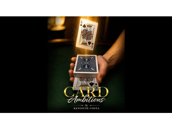 Card Ambitious by Kenneth Costa video DOWNLOAD