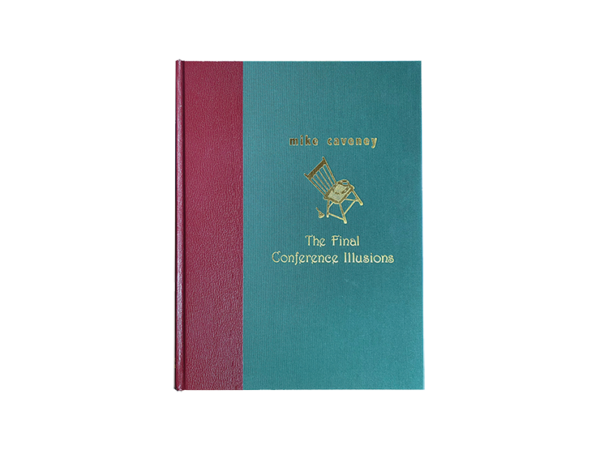 The Final Conference Illusions by Mike Caveney - Book