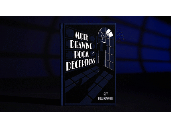 More Drawing Room Deceptions by Guy Hollingworth - Book