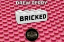 Bricked by Drew Perry – Image 1