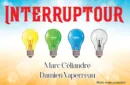 Interruptour by Marc Céliandre & Damien Vappereau – Image 1
