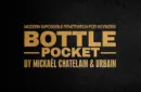 Bottle Pocket Gentlemen's Magic, Mickael Chatelain & Urbain – Image 2