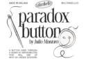 Paradox Button by Julio Montoro and Ultrabello – Bild 6