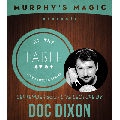 At the Table Live Lecture - Doc Dixon 9/17/2014 - video DOWNLOAD