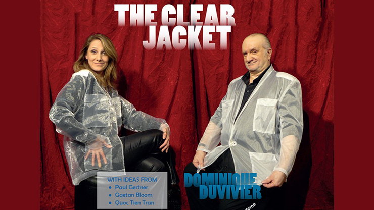 Clear Jacket (Gimmicks and Online Instructions) by Dominique Duvivier