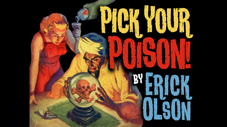 Bill Abbott Magic: Pick Your Poison (Gimmicks and Online Instructions) by Erick Olson