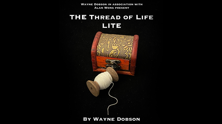 The Thread of Life LITE (Gimmicks and Online Instructions) by Wayne Dobson and Alan Wong 