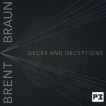 Decks and Deceptions by Brent Braun (DVD+Download)