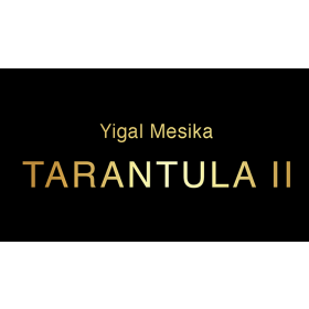 Tarantula II (Online Instructions and Gimmick) by Yigal Mesika
