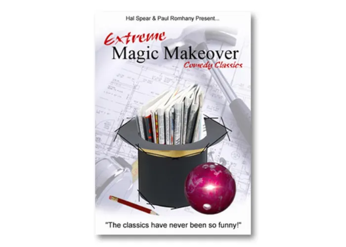 Extreme Magic Makeover by Hal Spear and Paul Romhany - eBook DOWNLOAD