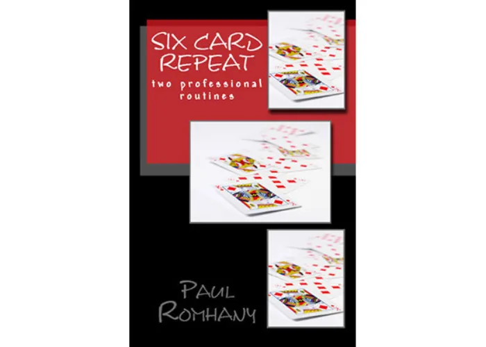 Six Card Repeat (Pro Series Vol 3) by Paul Romhany - eBook DOWNLOAD