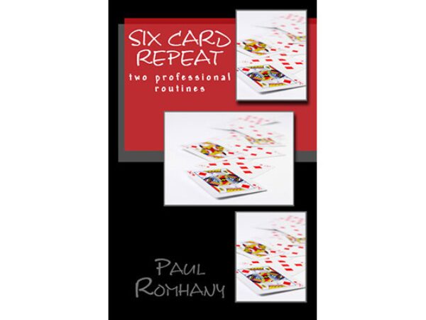 Six Card Repeat (Pro Series Vol 3) by Paul Romhany - eBook DOWNLOAD