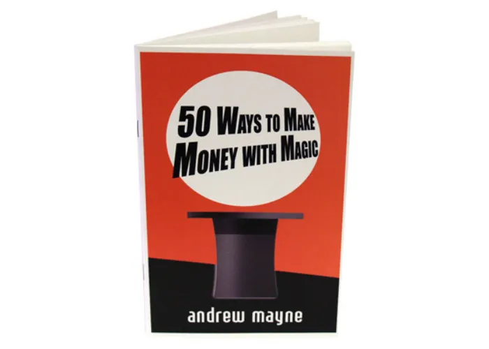 50 Ways To Make Money With Magic by Andrew Mayne
