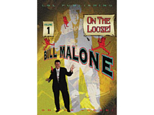 On the Loose by Bill Malone Vol 1 (DVD)